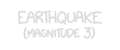 earthquake3 frequency